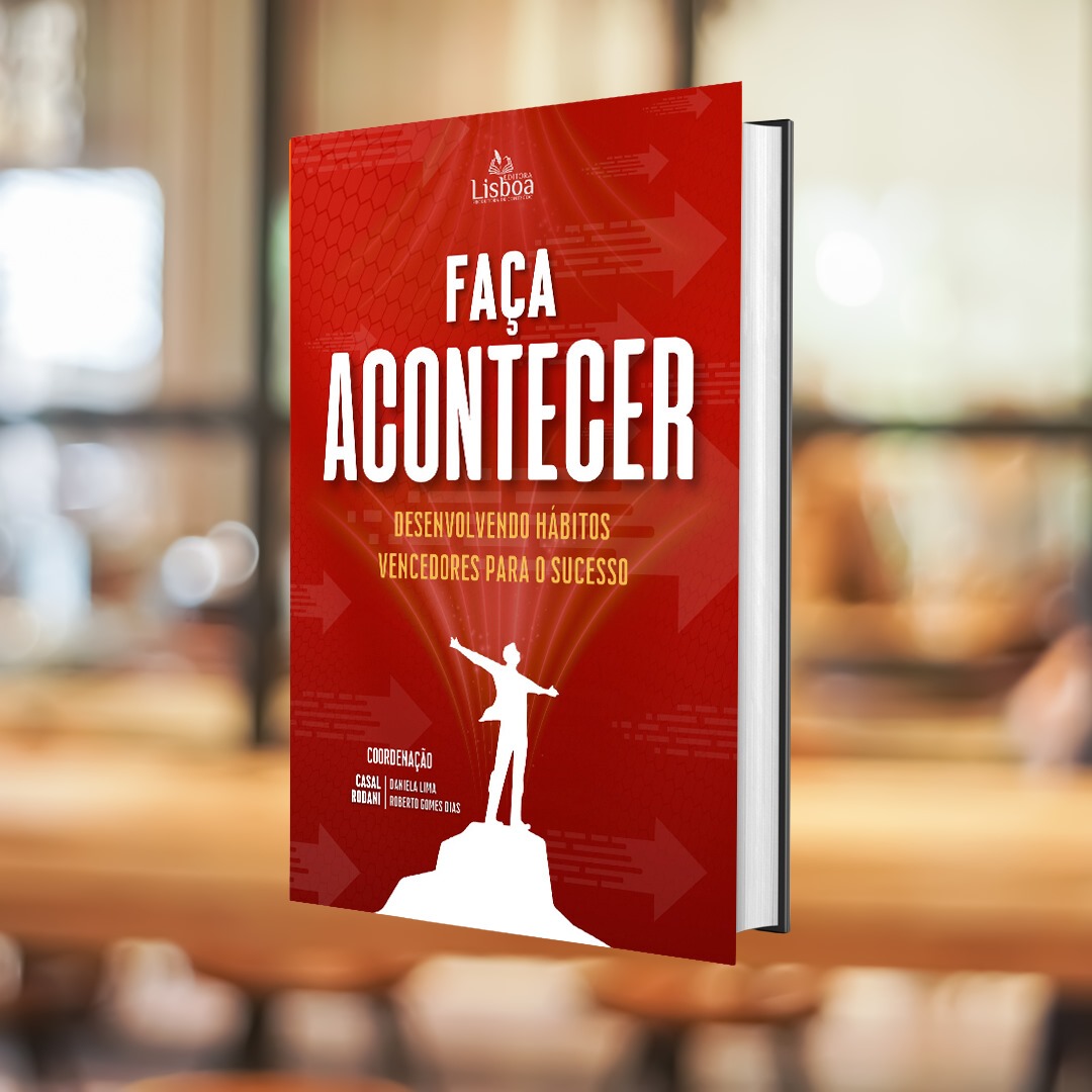 Novo livro "Faça Acontecer" inspira leitores a trilhar o caminho do sucesso